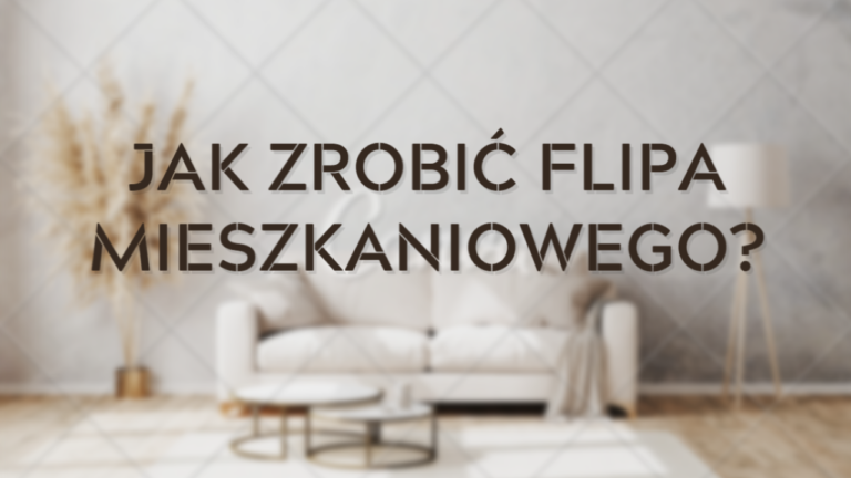 Jak zrobić flipa mieszkaniowego - Okładka